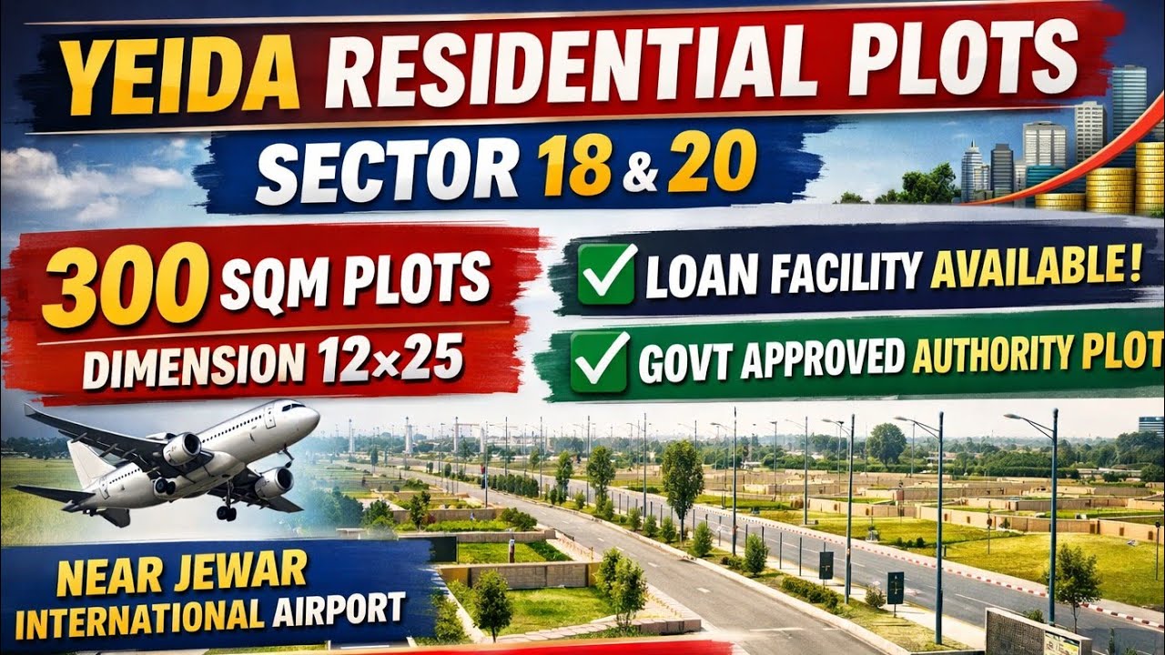 YEIDA Residential Plots Sector 18 & 20 | 300 SQM Plots Near Jewar Airport | Latest Price Update 2026