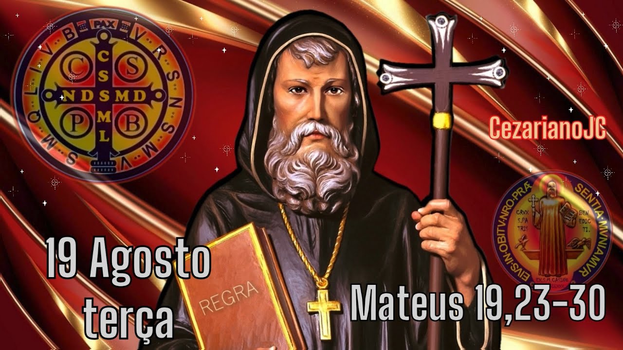 EVANGELHO DO DIA 19 DE AGOSTO 2025 - TER&Ccedil;A - MATEUS 19,23-30