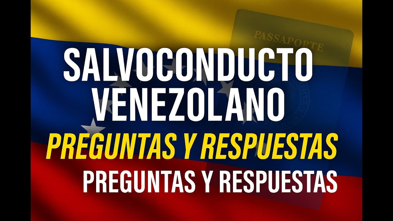 Salvoconducto venezolano 2025: la abogada responde las dudas más frecuentes de los venezolanos