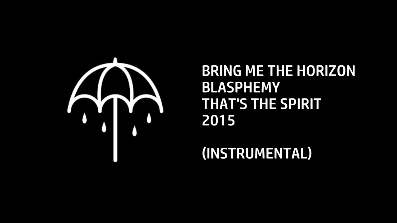 Bring Me The Horizon - Blasphemy [Custom Instrumental]