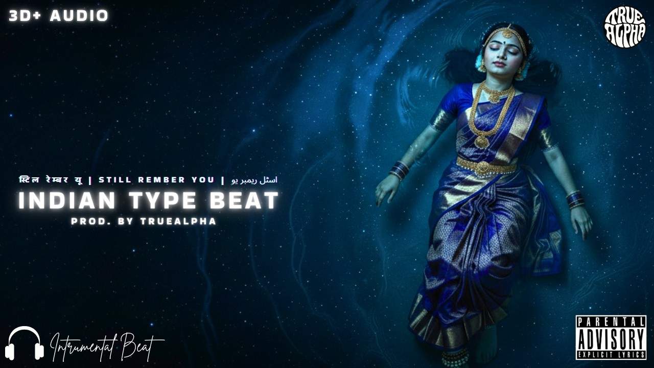 Still Remember You – Indian Classical x K-Pop Type Beat | Prod. By TrueAlpha