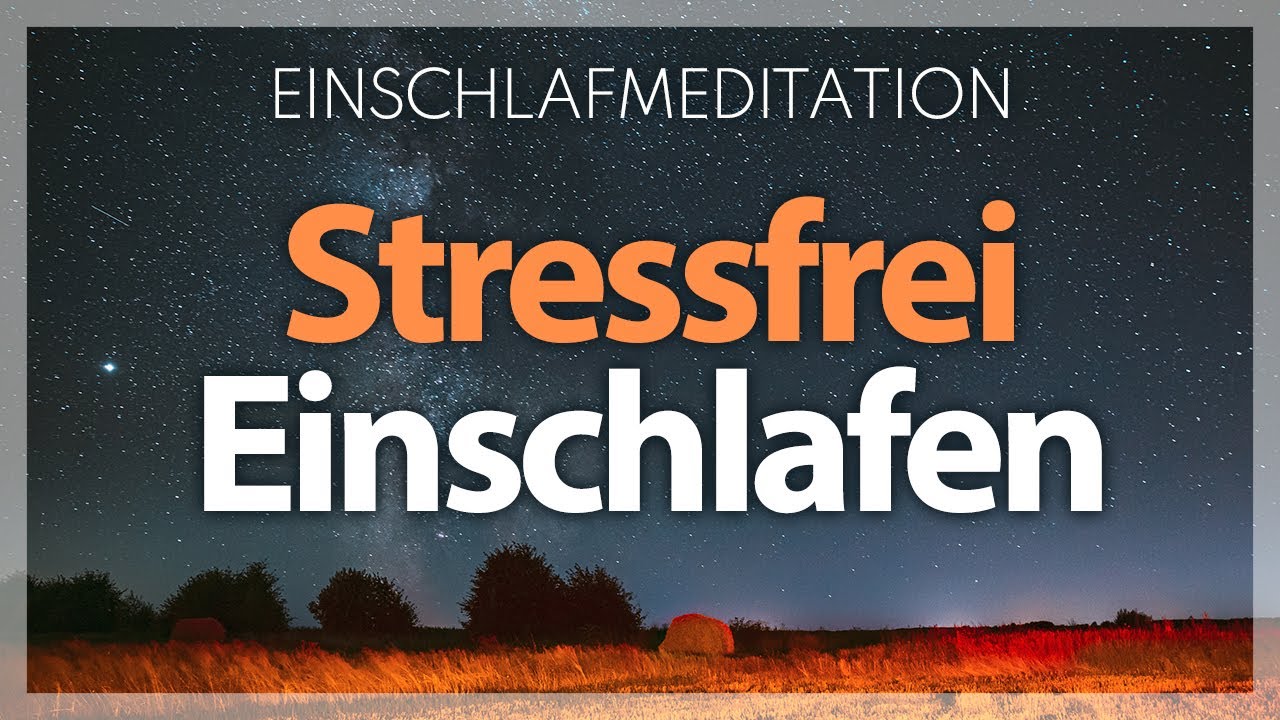 Reduziere Stress beim Einschlafen | Schlaf Meditation