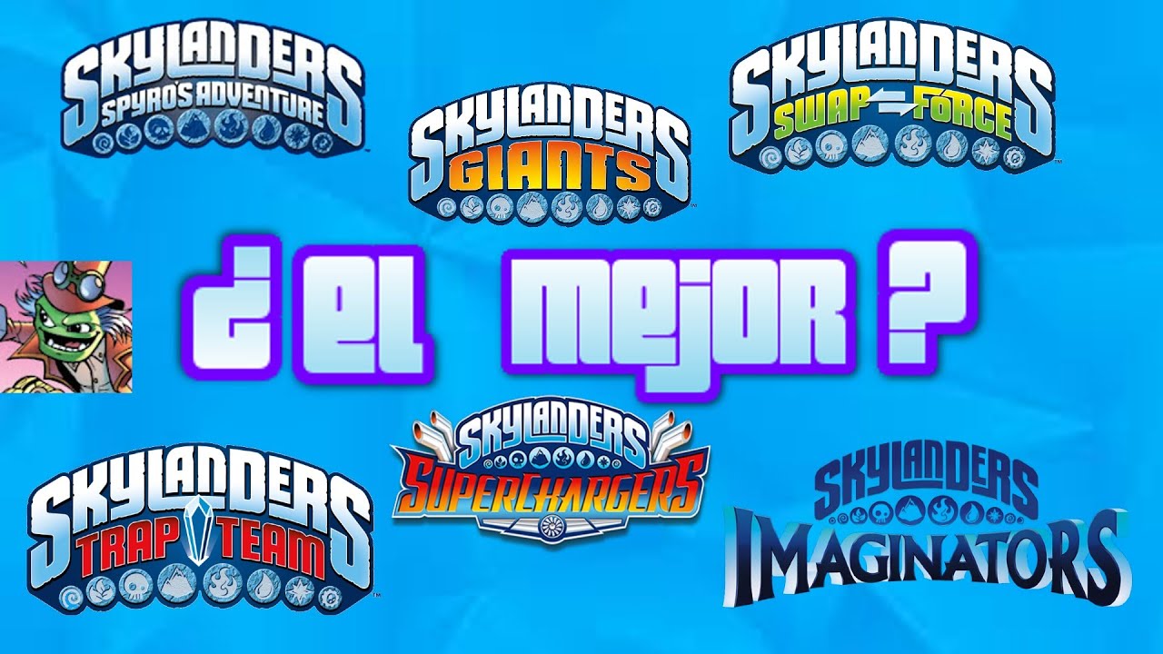 ¿Cual es el mejor juego de Skylanders?