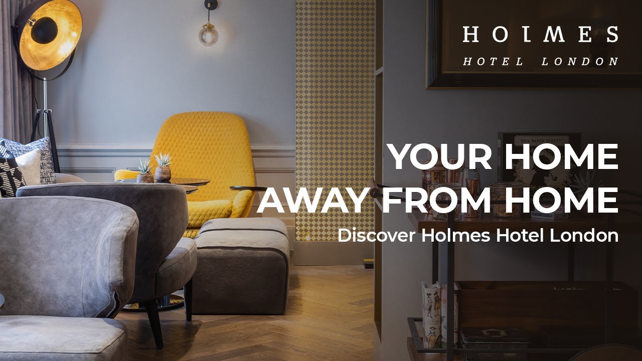 Discover Holmes Hotel London – Your Home Away From Home in Marylebone