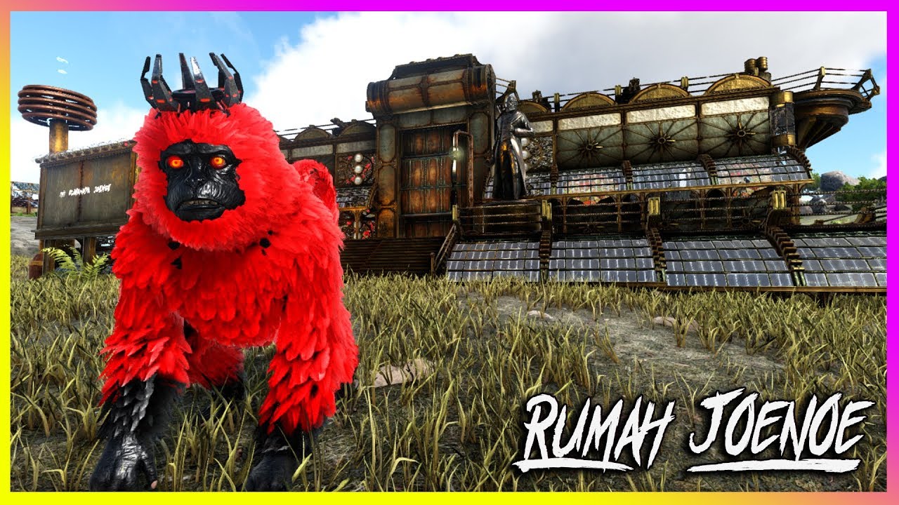 Rumah Minimalis Ala Steampunk & King Daddy of Distruction - ARK: Survival Evolved