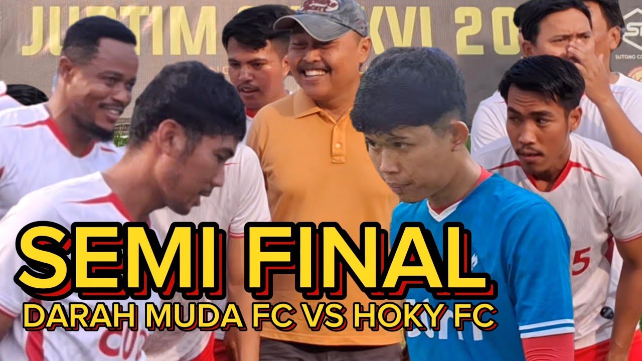 SEMI FINAL DARAH MUDA FC VS HOKY FC BABAK 2 JURTIM CUP XVI 2025