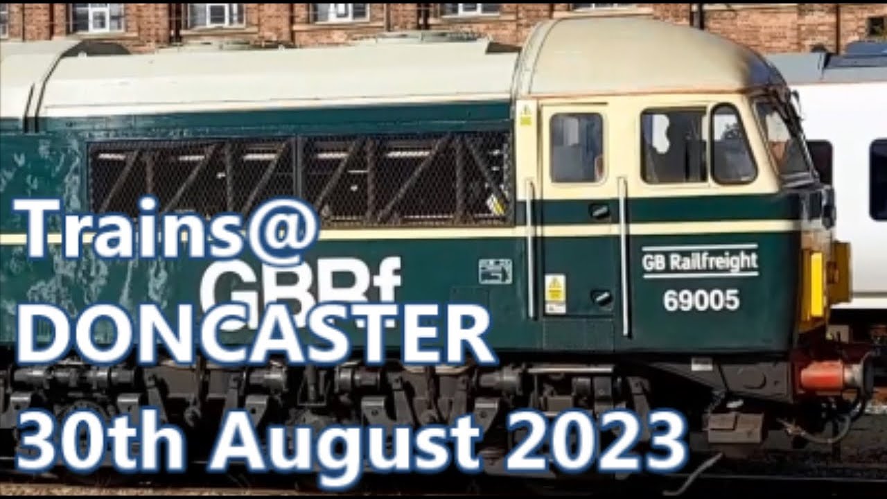 Trains at Doncaster - 30th August 2023