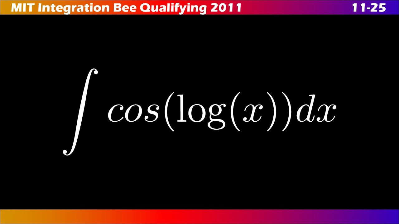 11–25 |🧩 ∫ MIT Integration Bee 2011 | Ejercicios Clasificatorios