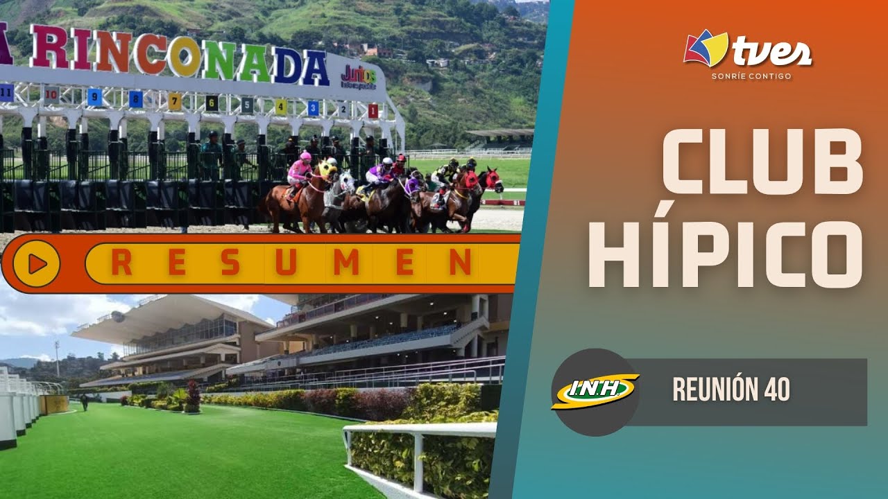 Resumen | Hipódromo La Rinconada | Reunión 40 | 2025