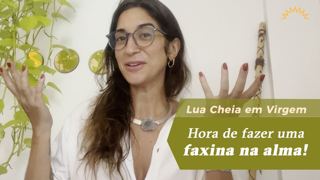 Lua Cheia em Virgem - Hora de organizar a sua alma!