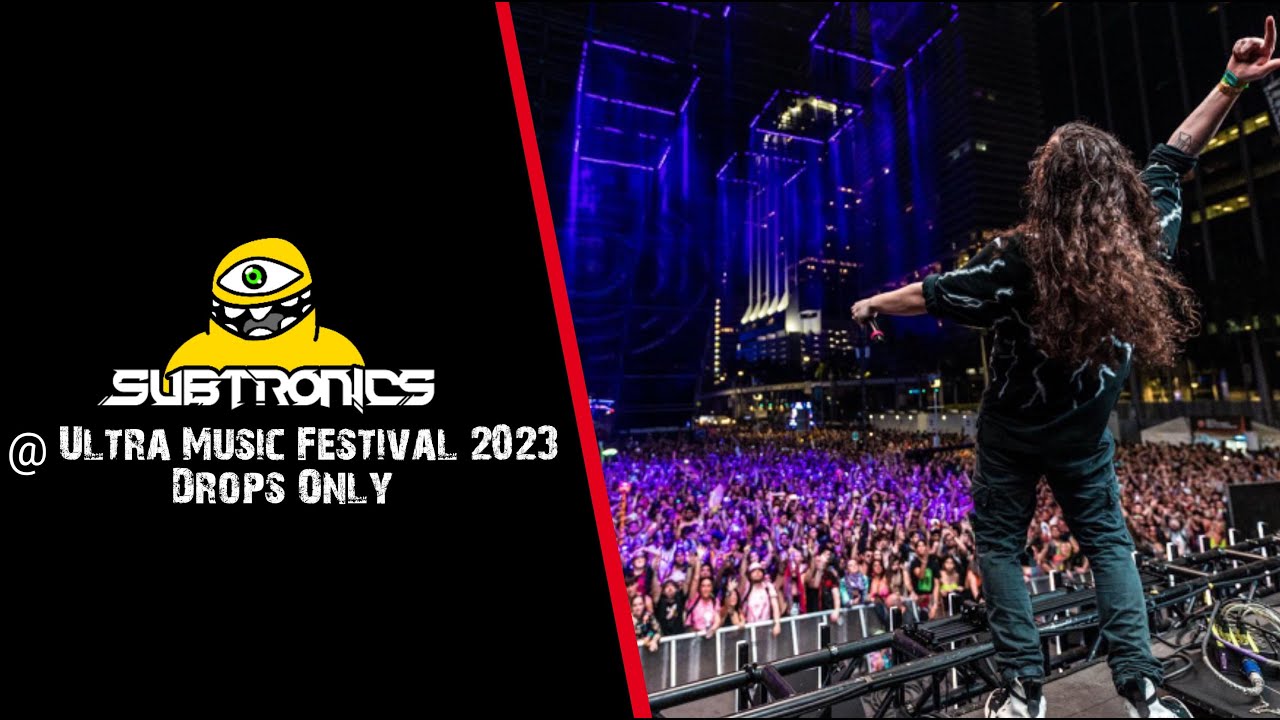 [Drops Only] Subtronics @ Ultra Music Festival 2023