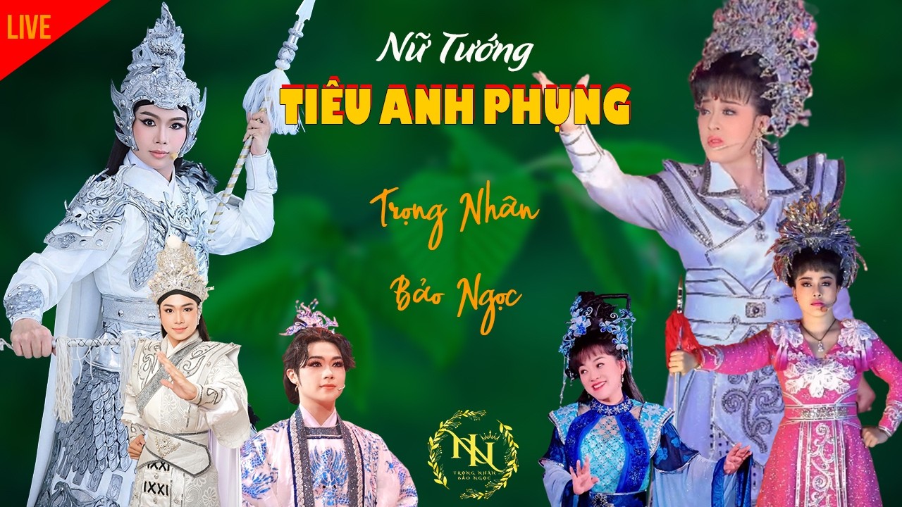Nữ Tướng Tiêu Anh Phụng - Cải Lương Hồ Quảng Hay Nhất | Bảo Ngọc, Trọng Nhân