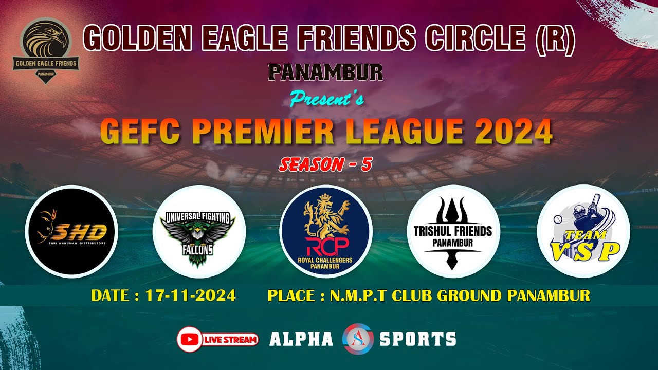 🔴 || GEFC PREMIER LEAGUE 2024 SEASON - 5 || GOLDEN EAGLE FRIENDS CIRCLE (R), PANAMBUR.