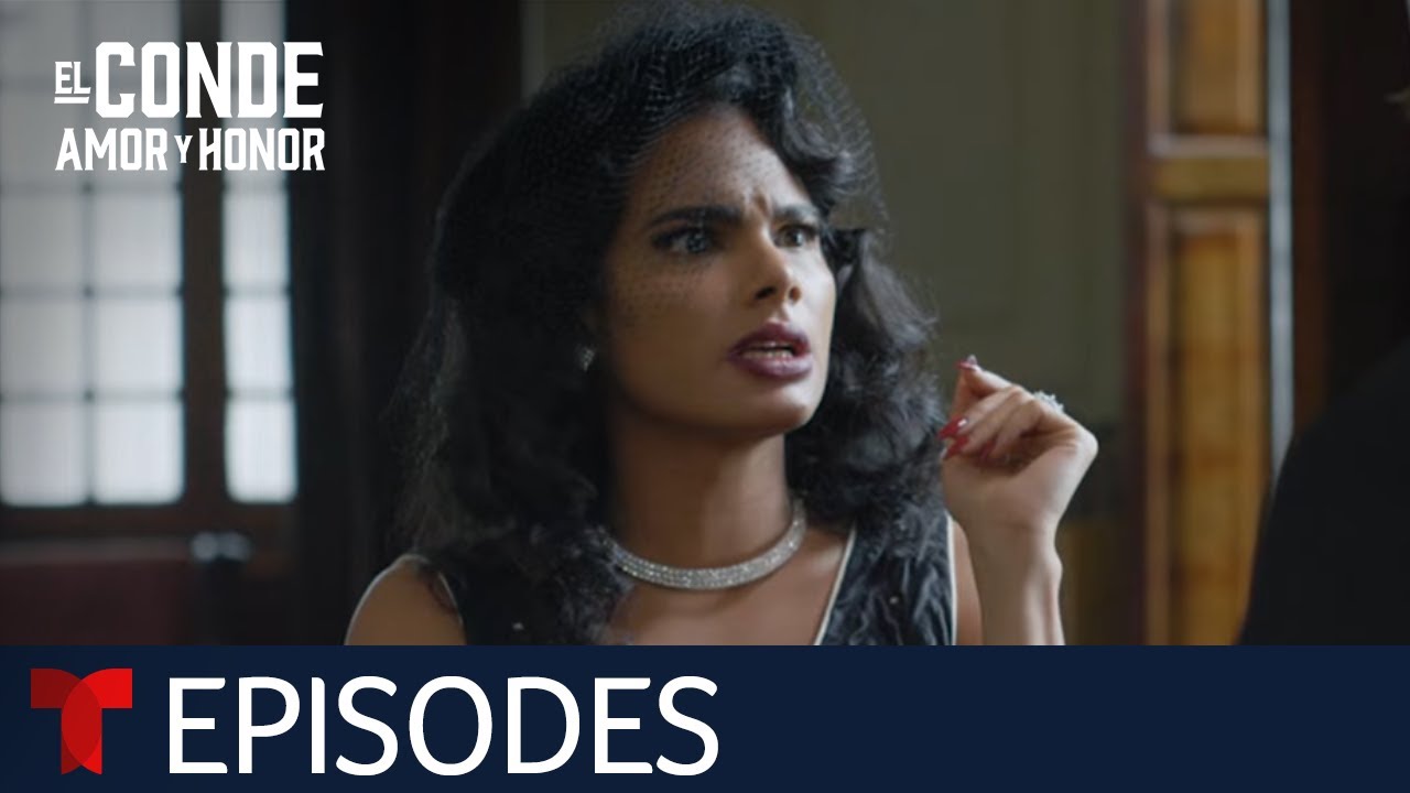 El Conde | Episode 50 | Telemundo English