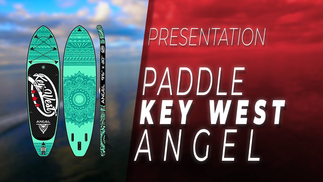 Présentation - Paddle Gonflable Key West ANGEL 9.6