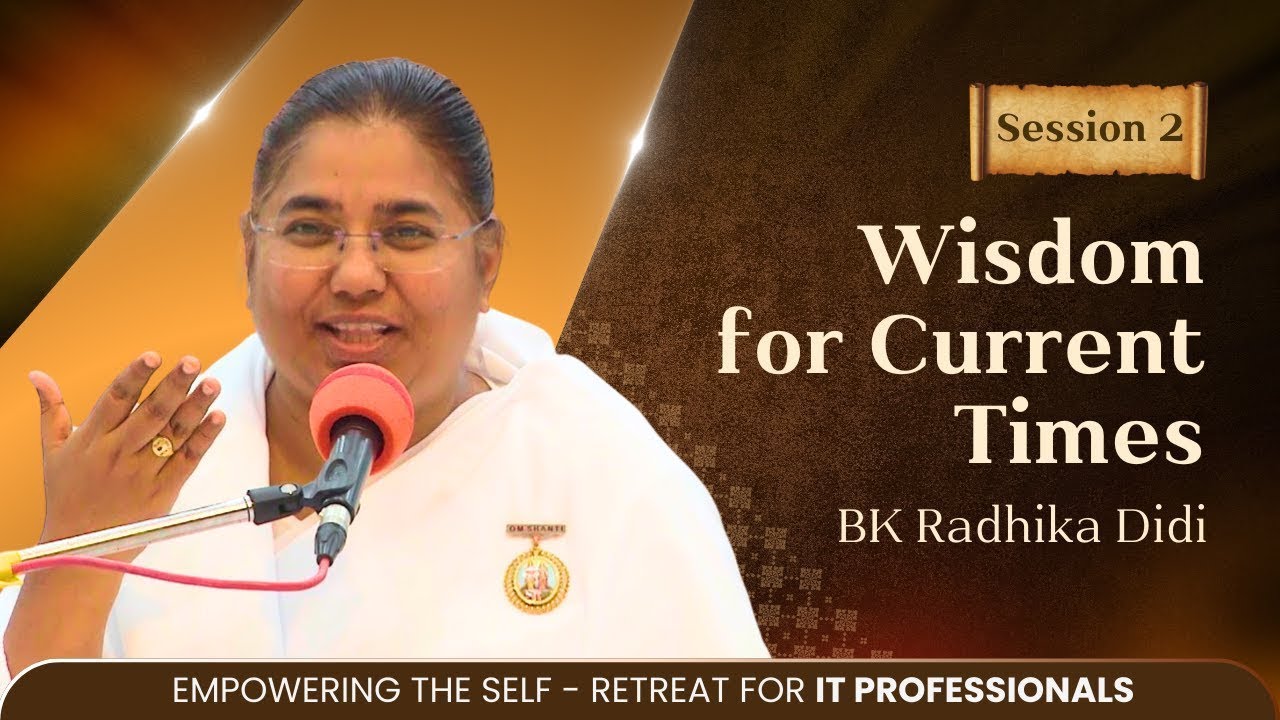 Wisdom for Current Times | BK Radhika @ Gyan Sarovar, Mt. Abu