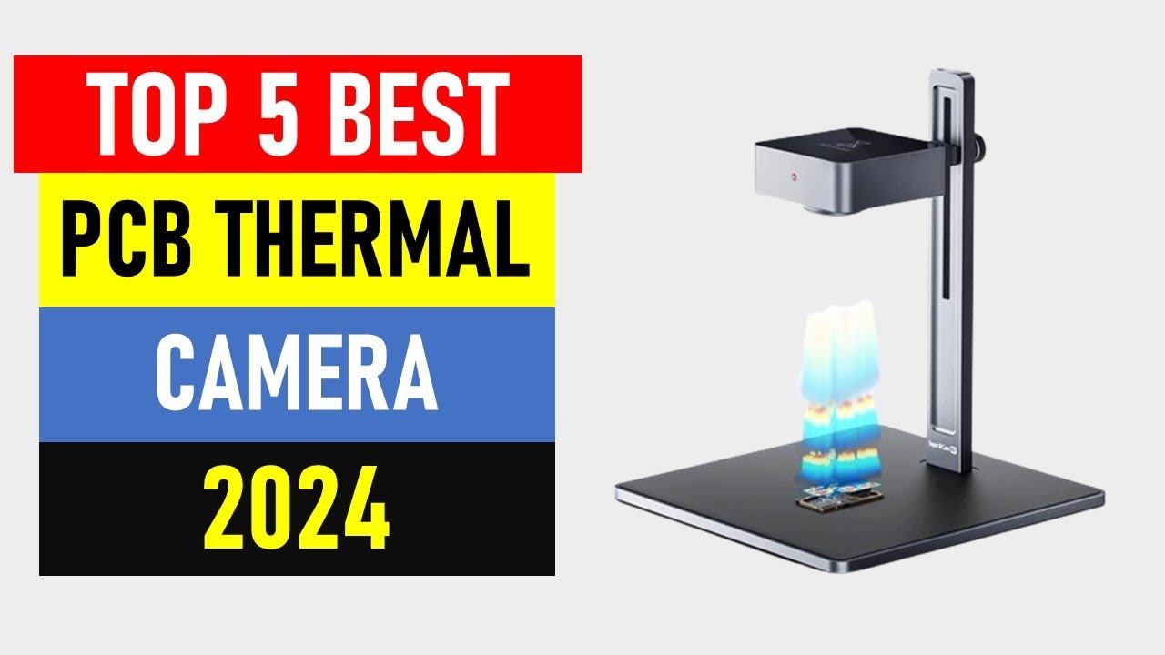 Top 5 Best PCB Thermal Camera in 2024