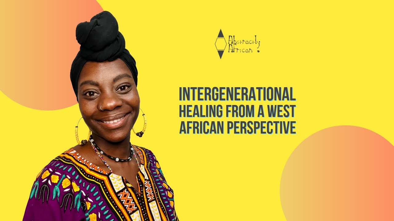 CHOSEN ONES • Intergenerational Healing From a West African Perspective 🫀🕊️