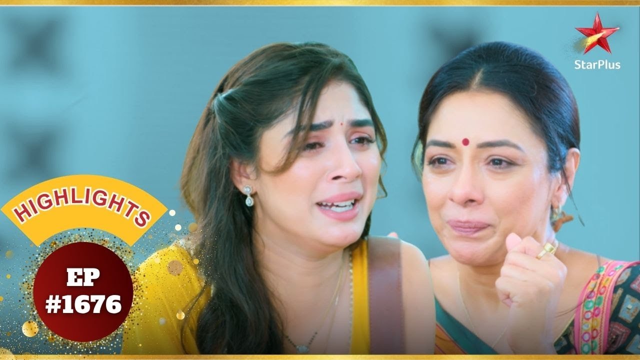 Rahi ने Anupama को धक्का दिया! | Ep.1676 | Highlights | Anupama | Mon-Sun | 10PM