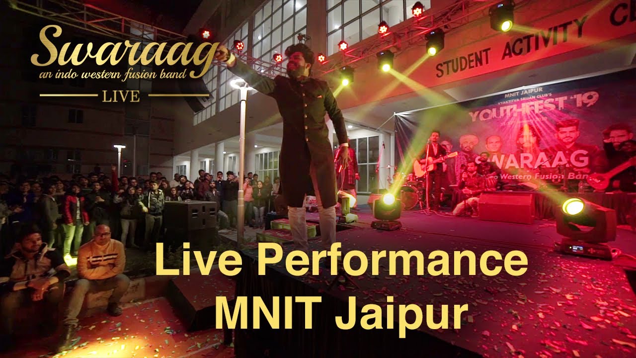 Swaraag Band (Live Concert) | Youth Fest 19 |  MNIT Jaipur |