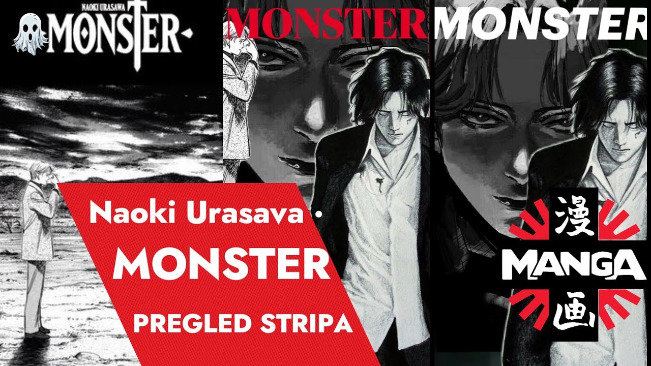 Strip-Naoki Urasawa&rsquo;s MONSTER-Priča o moralu, krivici i ljudskoj prirodi-Najstra&scaron;niji antagonist