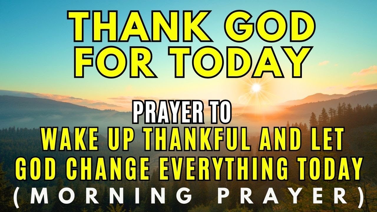 Start Your Morning with Gratitude: The Prayer That Changes Everything