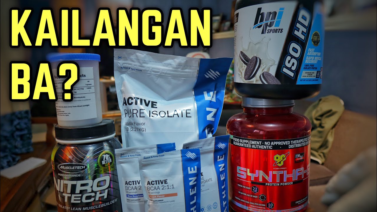 KAILANGAN MO BA NG SUPPLEMENTS? - Protein, Creatine, BCAAs and Pre Workout