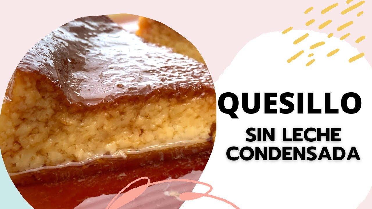 Receta de Quesillo sin leche condensada! Una delicia que les va a encantar!!!