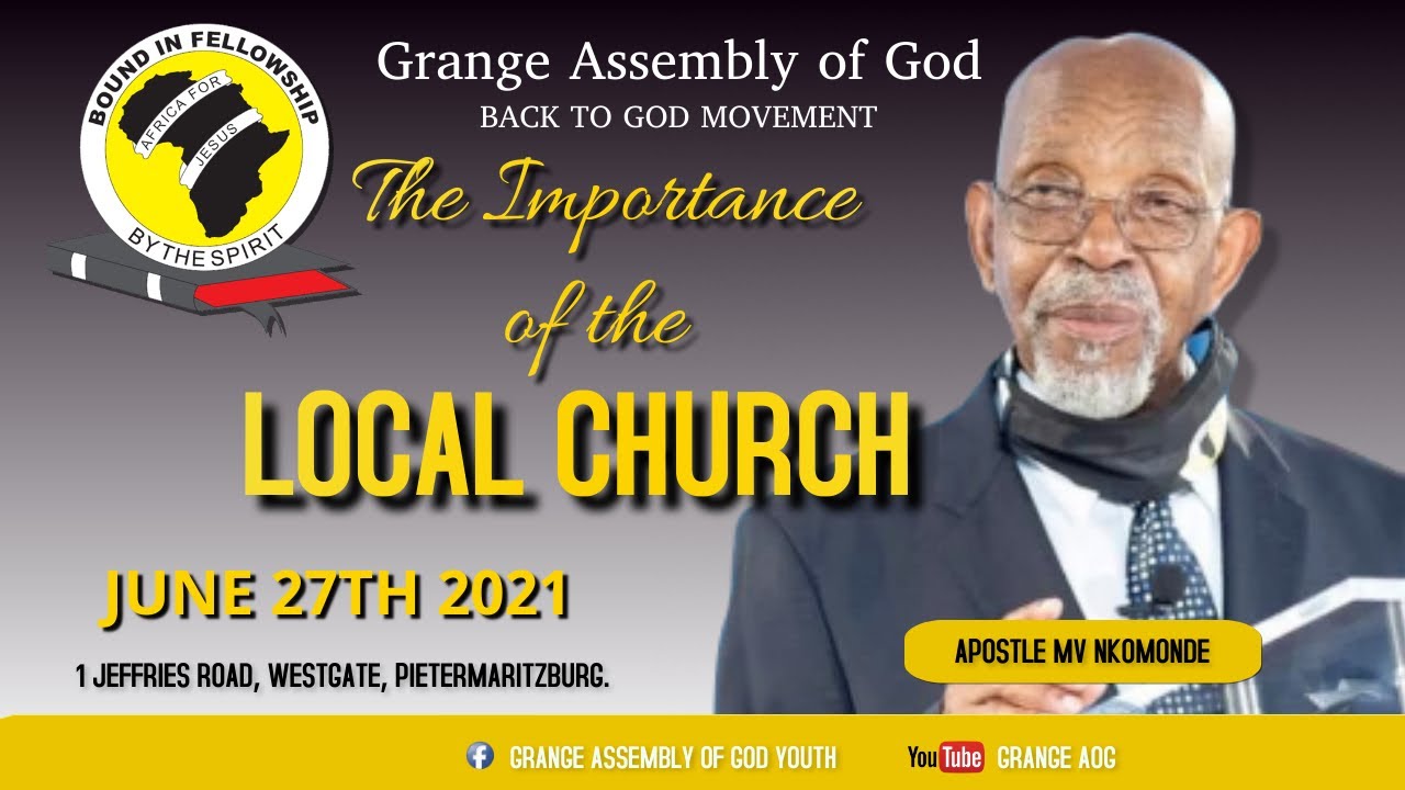 Apostle MV Nkomonde - The Importance of the Local Church