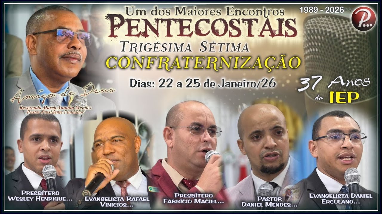 24/01/2025 | SAB - CONFRATERNIZAÇÃO de 37 Anos IEP | Ore, divulgue e compartilhe este evento...!!!