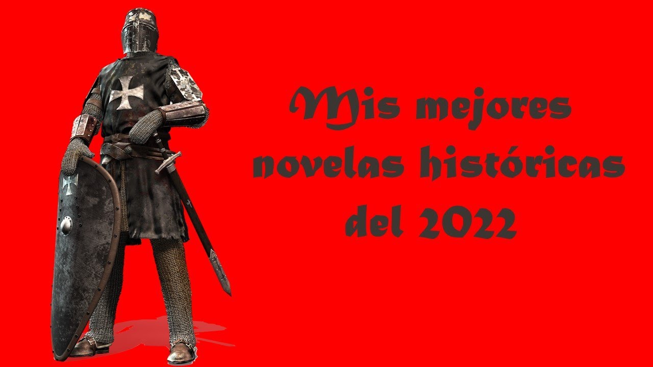 Mis 10 MEJORES NOVELAS HISTÓRICAS del 2022