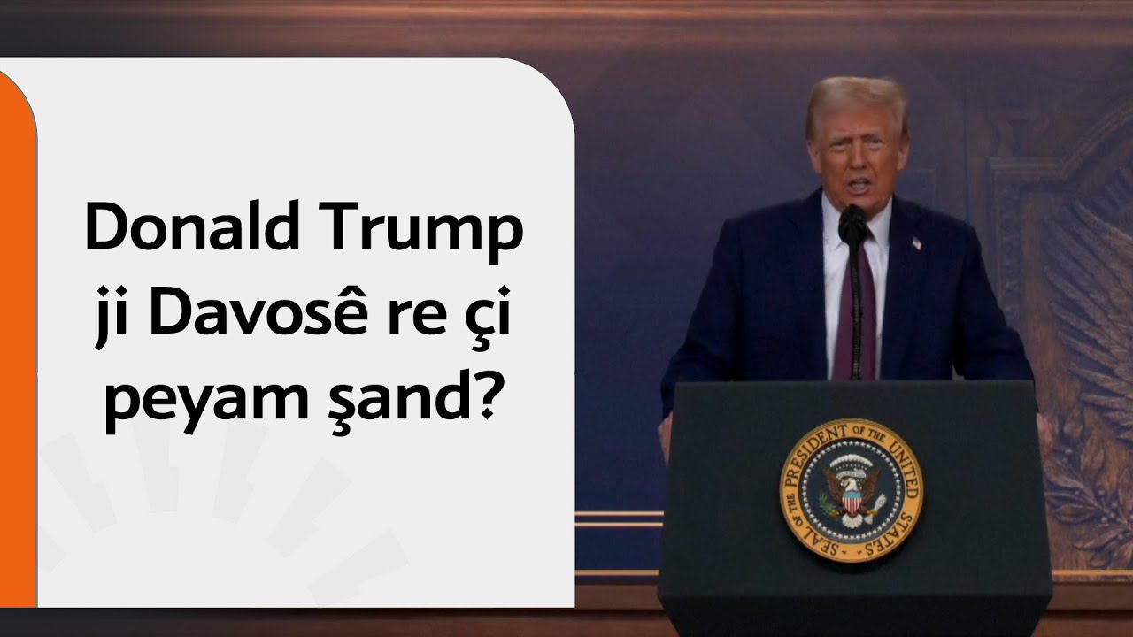 Donald Trump ji Davosê re çi peyam şand?