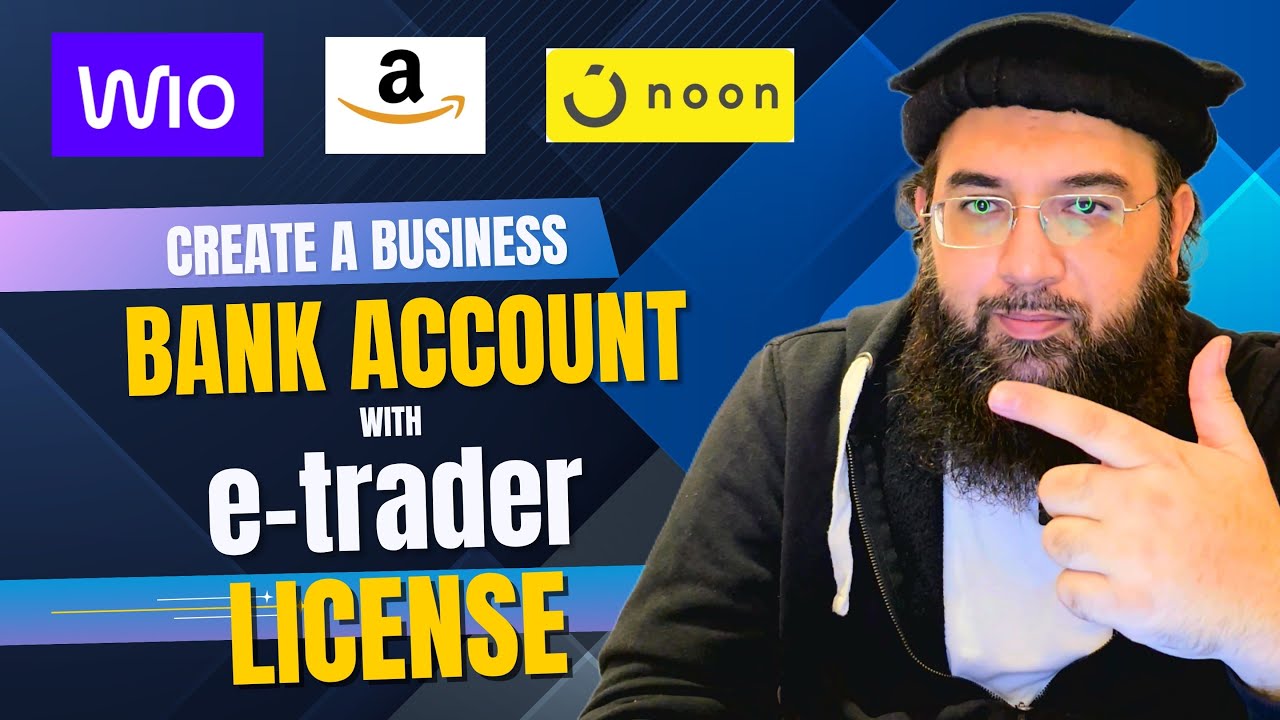 Create WIO Business Bank Account in UAE with Etrader License for Ecommerce, Amazon and Noon Sellers 