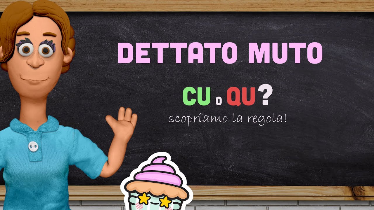 Dettato Muto | CU o QU? | Regola Ortografica sul Finale