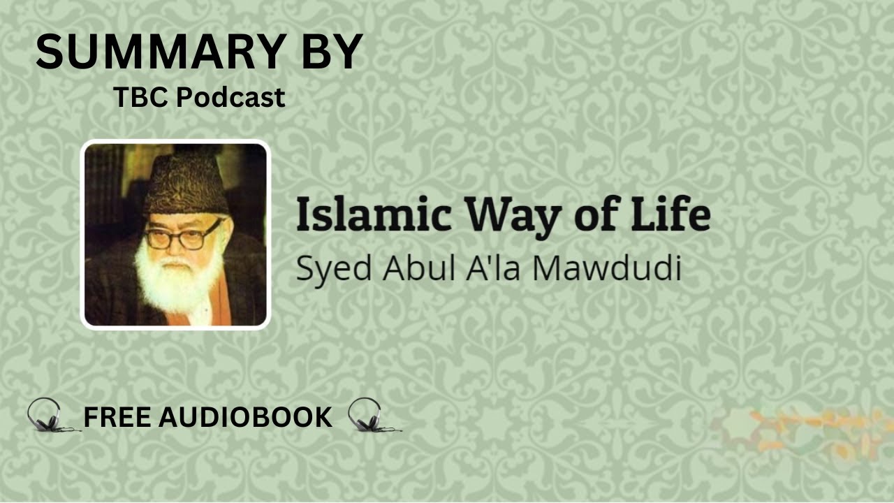 Islam: A Way of Life 📖 | Audiobook Summary & Key Teachings