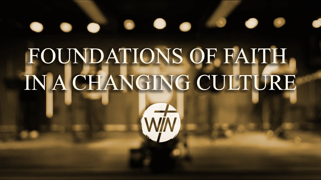 Midweek Service | Foundation of Faith In A Changing Culture