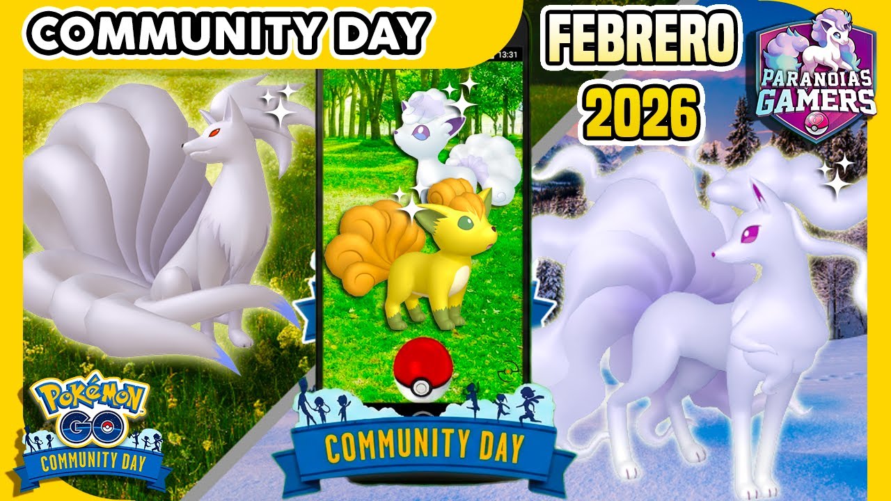 🚨POR SI ALGUIEN NO LO SABÍA.. COMMUNITY DAY DE VULPIX KANTO Y ALOLA OFICIALMENTE en Pokémon GO