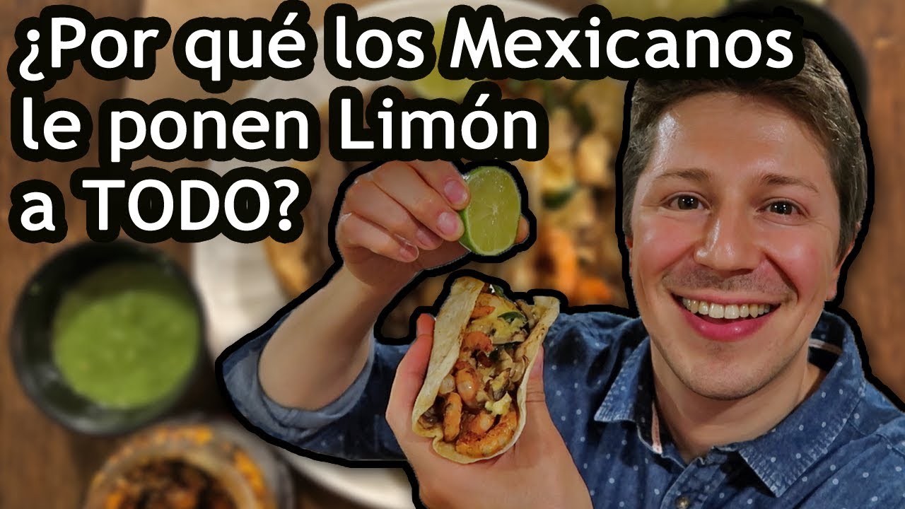 &iquest;Por qu&eacute; los Mexicanos aman 😍 el Lim&oacute;n?