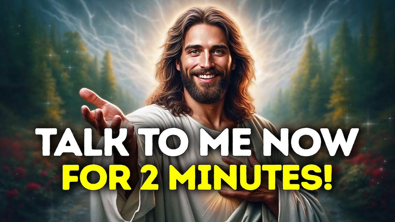 🔴God Says- TALK TO ME NOW FOR 2 MINUTES... | Gods Message Today | God's Message Now For You Today