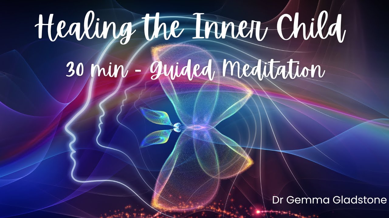 Healing Your Inner Child (Guided Meditation)