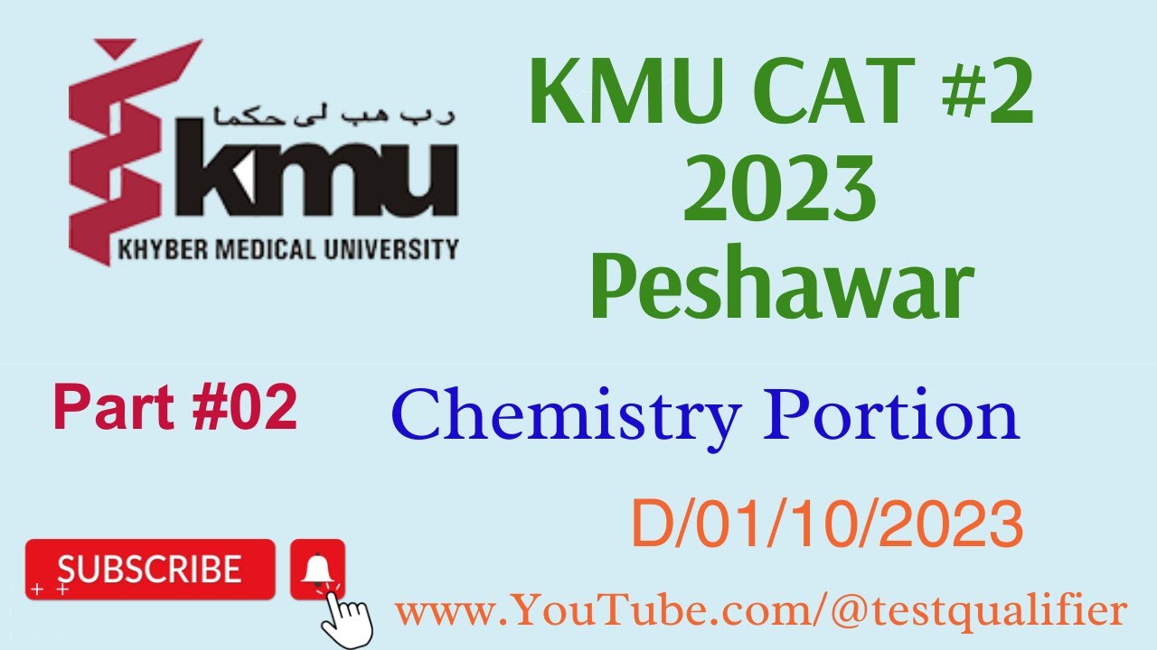 KMU CAT #02 2023  Part#02 (Chemistry) D/01/10/2023 #kmucat #cat #kmucat2023 @testqualifier ​