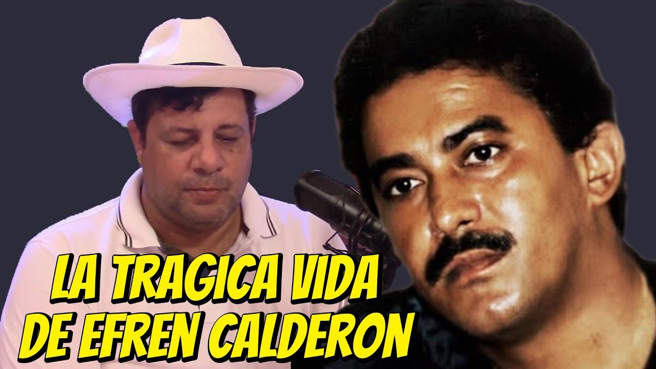 Dos Esposas y La Trágica Historia de Efrén Calderón El Compositor De la Tristeza
