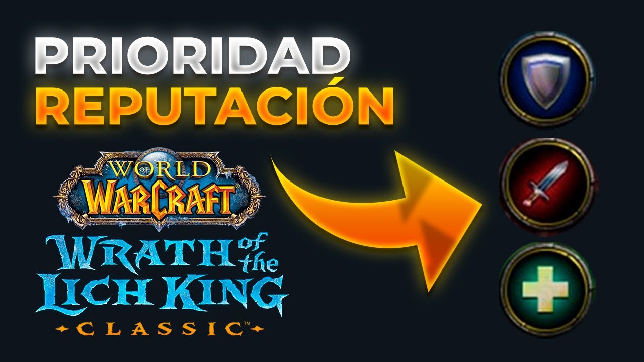 👍 Prioridad de Reputaciones según tu Spec en WOTLK Classic