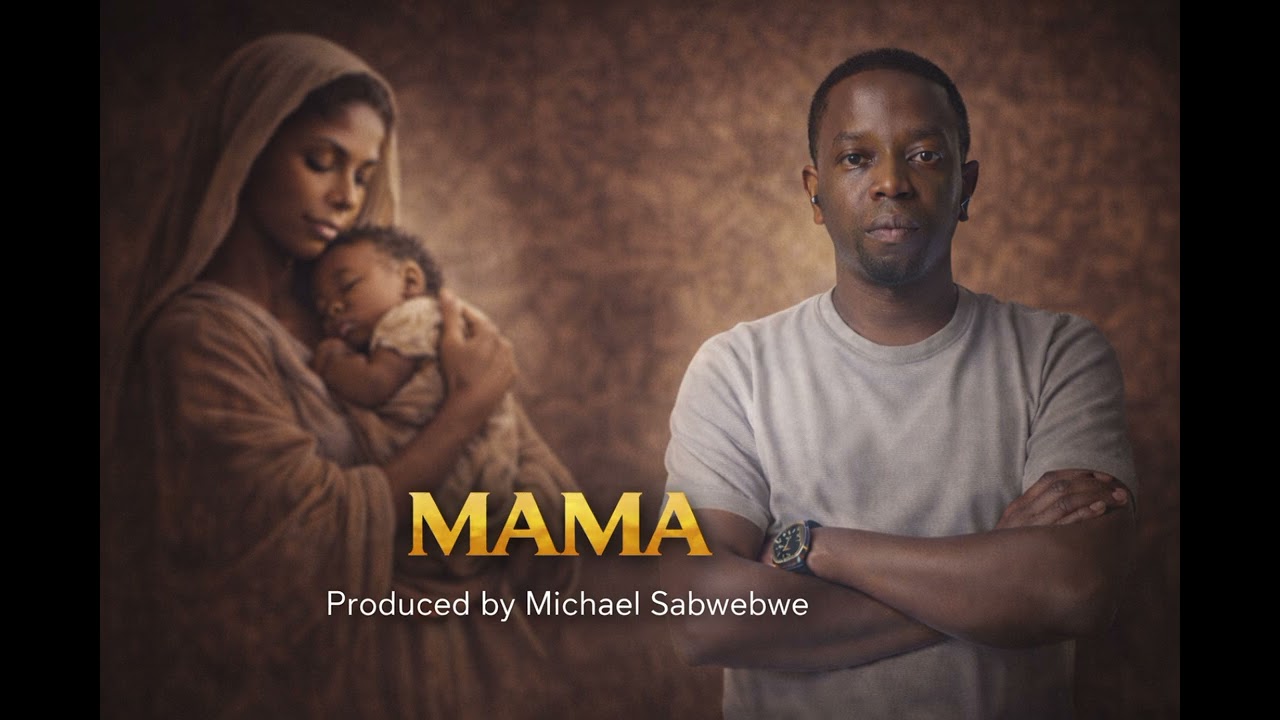 Mama - Michael Sabwebwe