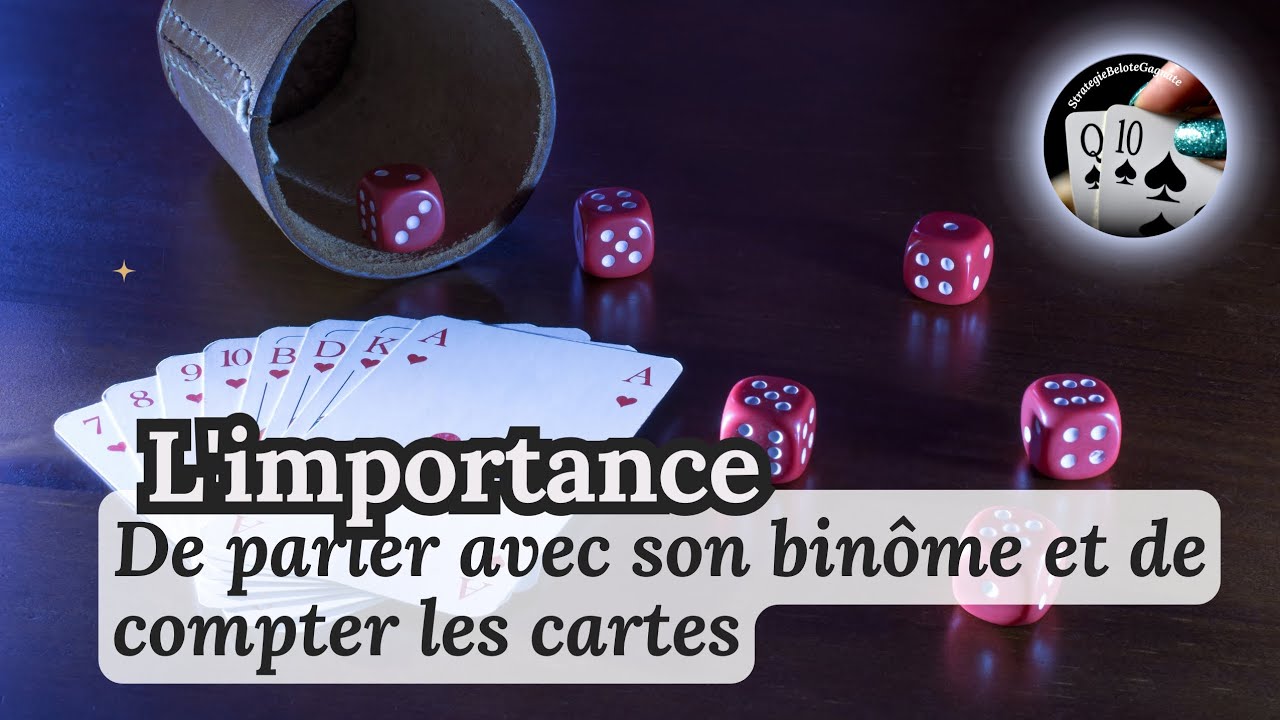 La Belote contrée et/ou coinche sont des jeux de stratégie et d'équipe