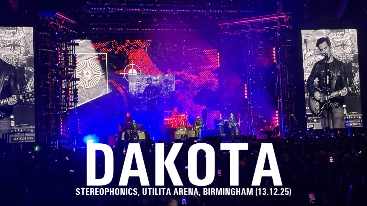 Dakota (Live - Birmingham 13/12/25) - Stereophonics