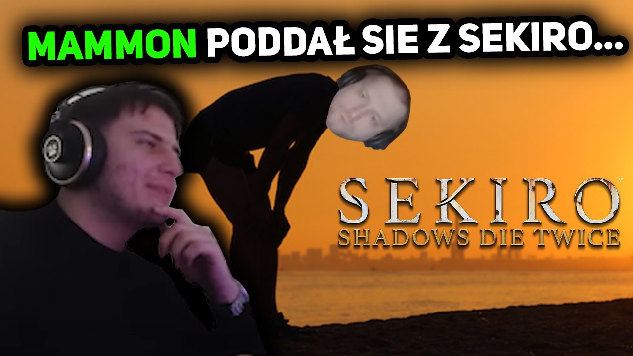 MAMMON OFICJALNIE PODDAŁ SIE Z SEKIRO... 🙄😐