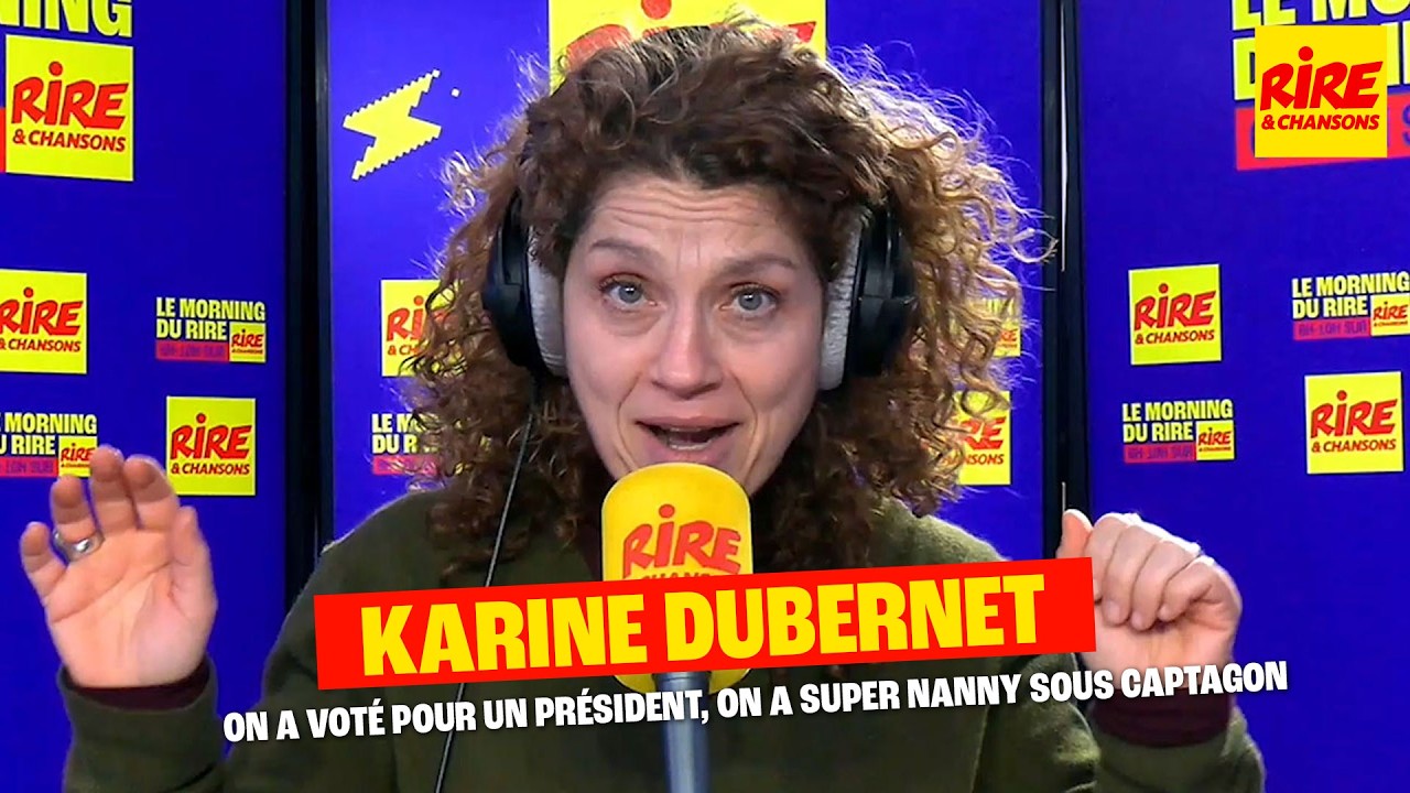 On a voté pour un président, on a Super Nanny sous CAPTAGON - La drôle de minute de Karine Dubernet