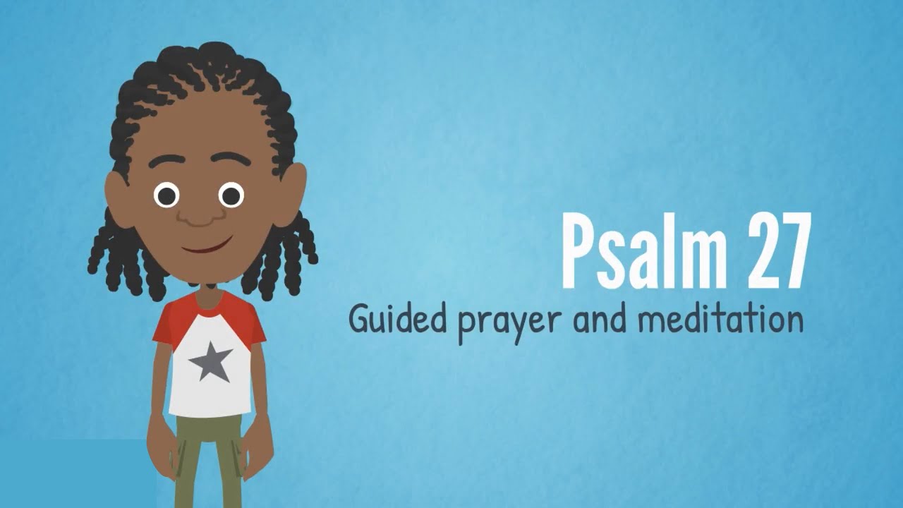 Guided Prayer - Psalm 27