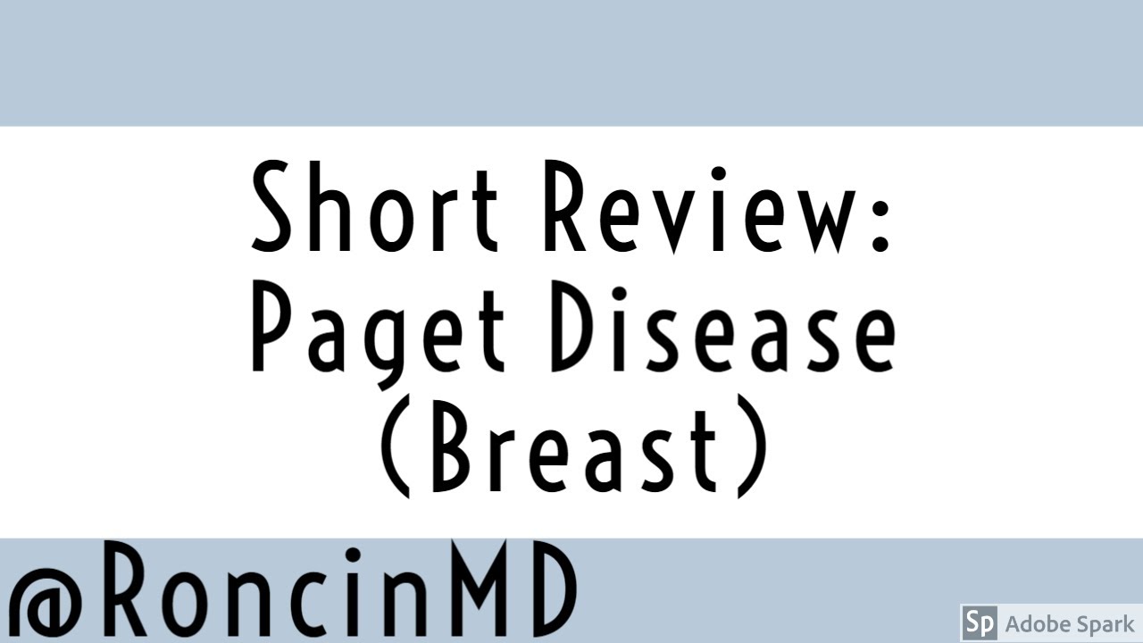 Short Review: Mammary Paget Disease (Breast)